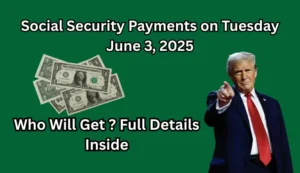Who Will Get Social Security Payments on Tuesday June 3, 2025? Full Details Inside